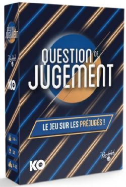 JEU QUESTION DE JUGEMENT
(FR)